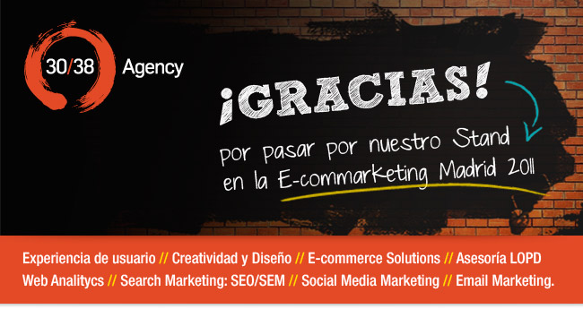 ¡Gracias por visitar nuestro stand en la ECOMMARKETING MADRID 2011!